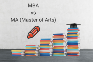 MBA vs. MA (Master of Arts)