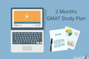 How to Prepare For The GMAT in 2 Months