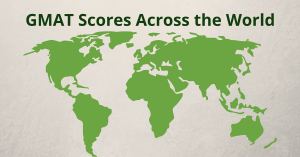 GMAT Scores Across the World