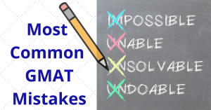 Most Common GMAT Mistakes